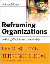 Bolman, Deal Reframing Organizations Artistry, Choice and Leadership, 4th Edition Test Bank 