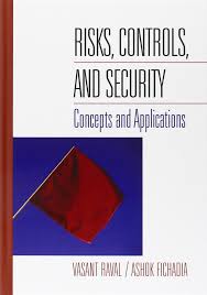 Solution Manual for Raval Fichadia Risks Controls and Security Concepts and Applications 1st Edition