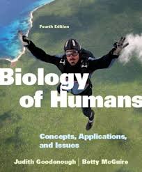 Biology of Humans Concepts, Applications, and Issues, 4E Judith Goodenough Betty A. McGuire Test Bank 