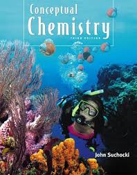 Conceptual Chemistry, 3E John A. Suchocki Test Bank 