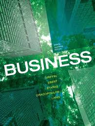 Business, Eighth Canadian Edition with MyBusinessLab, 8E Ricky W. Griffin Test Bank