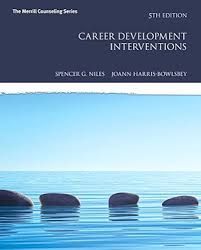 Career Development Interventions, 5th edition By Spencer G. Niles Test Bank and Instructor Manual