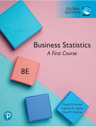 Business Statistics A First Course, 8th Edition David M. Levine