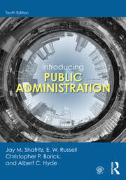 Introducing Public Administration International Edition, 7E Jay M. Shafritz,E.W. Russell,Christopher P. Borick