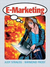 Test Bank for E-Marketing International Version, 5EJudy Strauss Raymond Frost